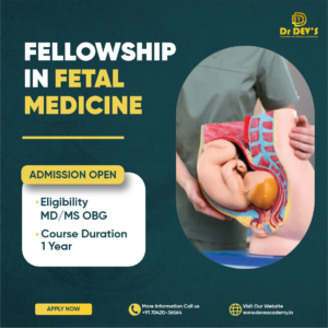 FELLOWSHIP IN FETAL MEDICINE